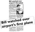 Newspaper Clipping - Bill Watched over airport's first plane